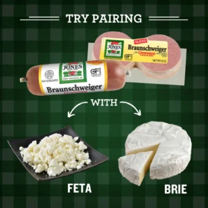 Jones Dairy Farm Original Braunschweiger Liverwurst roll and Sliced Braunschweiger Liverwurst with Bacon paired with Feta and Brie cheese.