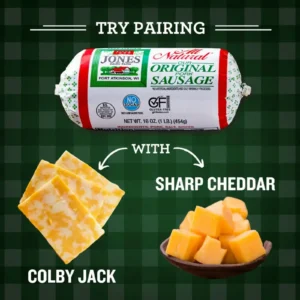Jones Dairy Farm All Natural Original Pork Sausage roll displayed with two cheese pairing suggestions: Colby Jack and Sharp Cheddar.